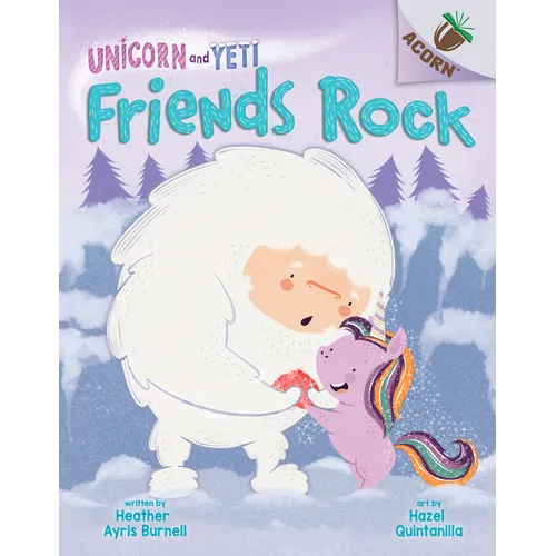 Friends Rock: An Acorn Book (Unicorn and Yeti #3) - Library Binding