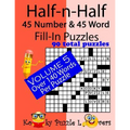 Half-n-Half Fill-In Puzzles, 45 number & 45 Word Fill-In Puzzles, Volume 5 - Paperback