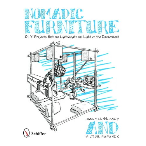 Nomadic Furniture: D-I-Y Projects That Are Lightweight & Light on the Environment - Paperback