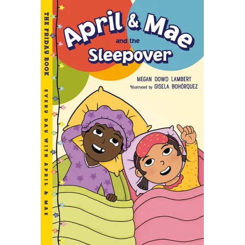 April & Mae and the Sleepover: The Friday Book - Hardcover