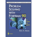 Problem Solving with FORTRAN 90: For Scientists and Engineers - Paperback