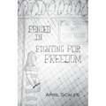 Fenced In: Fighting for Freedom - Paperback