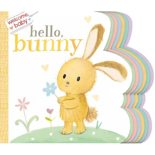 Welcome, Baby: Hello, Bunny - Board Book