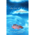 The Joy of Meditation - Paperback