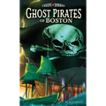 Ghost Pirates of Boston - Hardcover