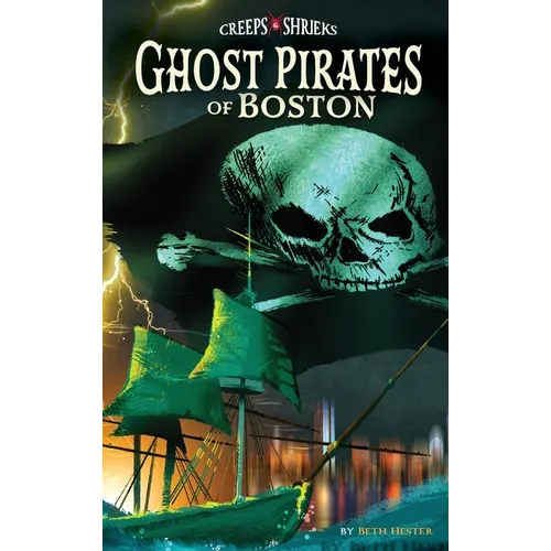 Ghost Pirates of Boston - Hardcover