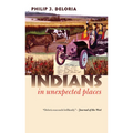 Indians in Unexpected Places - Paperback