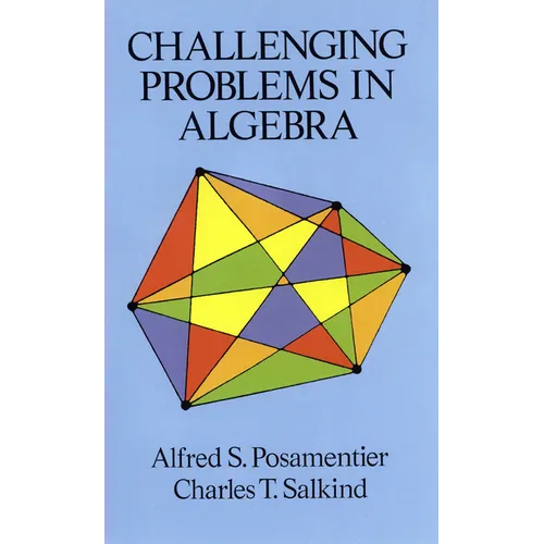 Challenging Problems in Algebra - Paperback
