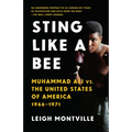 Sting Like a Bee: Muhammad Ali vs. the United States of America, 1966-1971 - Paperback