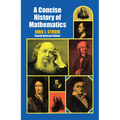 A Concise History of Mathematics: Fourth Revised Edition - Paperback
