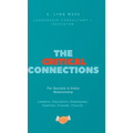 The Critical Connections: for Success in Every Relationship - Hardcover