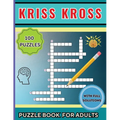 Kriss Kross Puzzle Book for Adults: 100 Interesting Classic Puzzles over 2000 Verified Words - Paperback