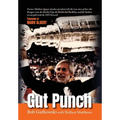 Gut Punch: Former Madison Square Garden president tells the true story of how the Rangers won the Stanley Cup, the Knicks lost Pat Riley, and the Yank - Hardcover