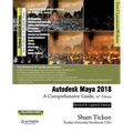 Autodesk Maya 2018: A Comprehensive Guide - Paperback
