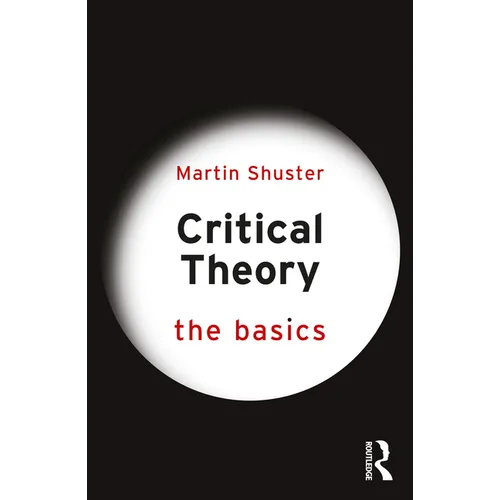 Critical Theory: The Basics - Paperback
