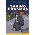Saving Erasmus: The Tale of a Reluctant Prophet - Paperback
