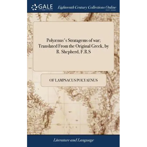 Polyænus's Stratagems of war; Translated From the Original Greek, by R. Shepherd, F.R.S - Hardcover