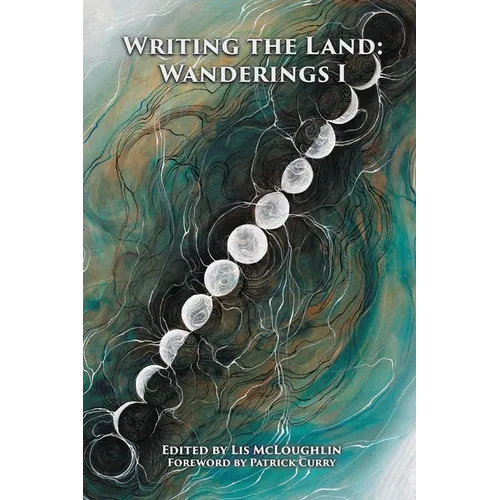 Writing the Land: Wanderings I - Paperback