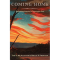 Coming Home: Reclaiming America's Conservative Soul - Hardcover