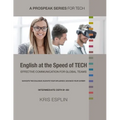 English at the Speed of Tech: Effective Communication for Global Teams - Paperback