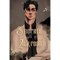 Secrets of Alkrose - Hardcover