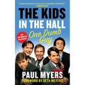 The Kids in the Hall: One Dumb Guy - Paperback