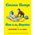 Curious George Goes to the Hospital - Paperback