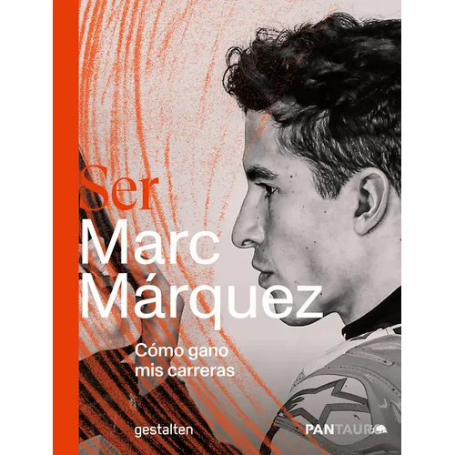 Ser Marc Márquez: Cómo Gano MIS Carreras - Hardcover