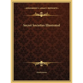 Secret Societies Illustrated - Hardcover