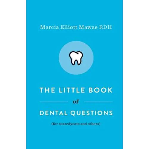The Little Book of Dental Questions: (for Scaredycats and Others) - Paperback