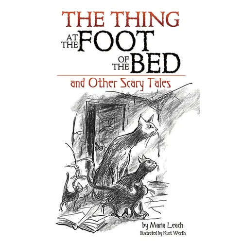 The Thing at the Foot of the Bed and Other Scary Tales - Paperback