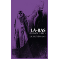 Down There (La-Bas) - Paperback