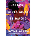 Black Girls Must Be Magic - Paperback