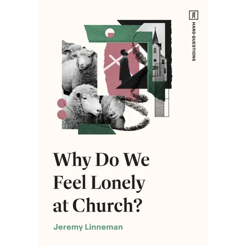 Why Do We Feel Lonely at Church? - Paperback