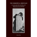 The Immortal Heritage: An Account Of The Work And Policy Of The Imperial War Graves Commission During Twenty Years 1917-1937 - Paperback