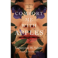 Comfort Me with Apples - Hardcover