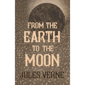 From the Earth to the Moon - Paperback