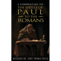 A Commentary on the Epistle of Paul to the Romans - Paperback
