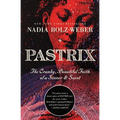 Pastrix: The Cranky, Beautiful Faith of a Sinner & Saint - Paperback