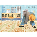 Todo Bajo El Sol / All Under the Sun - Hardcover