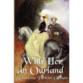 With Her in Ourland: The Sequel to Herland - Paperback