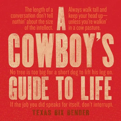 A Cowboy's Guide to Life - Hardcover