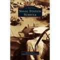 Naval Station Norfolk - Hardcover