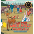 Tales From Miss Molly Marbles - Hardcover
