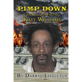 Pimp Down: The Rise & Fall of Katt Williams - Paperback