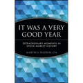 It Was a Very Good Year: Extraordinary Moments in Stock Market History - Paperback