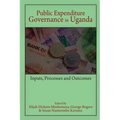 Public Expenditure Governance in Uganda: Inputs, Processes and Outcomes - Paperback