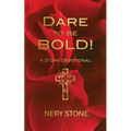 Dare to Be Bold! - Paperback