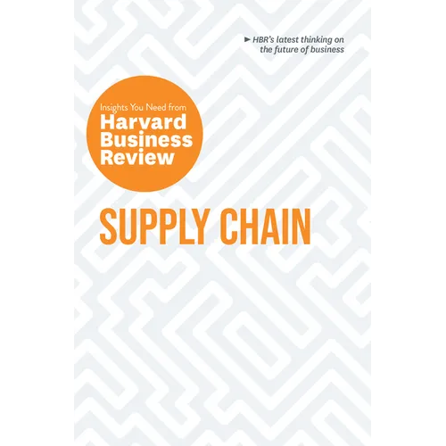 Supply Chain: The Insights You Need from Harvard Business Review - Paperback