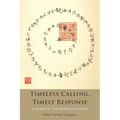 Timeless Calling, Timely Response: A Guide for Zen Buddhist Practice - Paperback